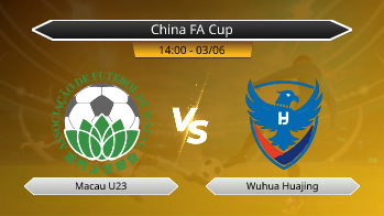 China FA Cup Macau U23 VS Wuhua Huajing